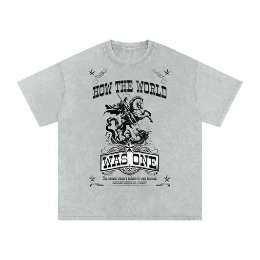 How The World Was One  T-Shirt